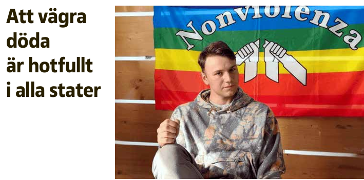 To Refuse to Kill Is Threatening to Every State — An Article in Ställ om! Magazine