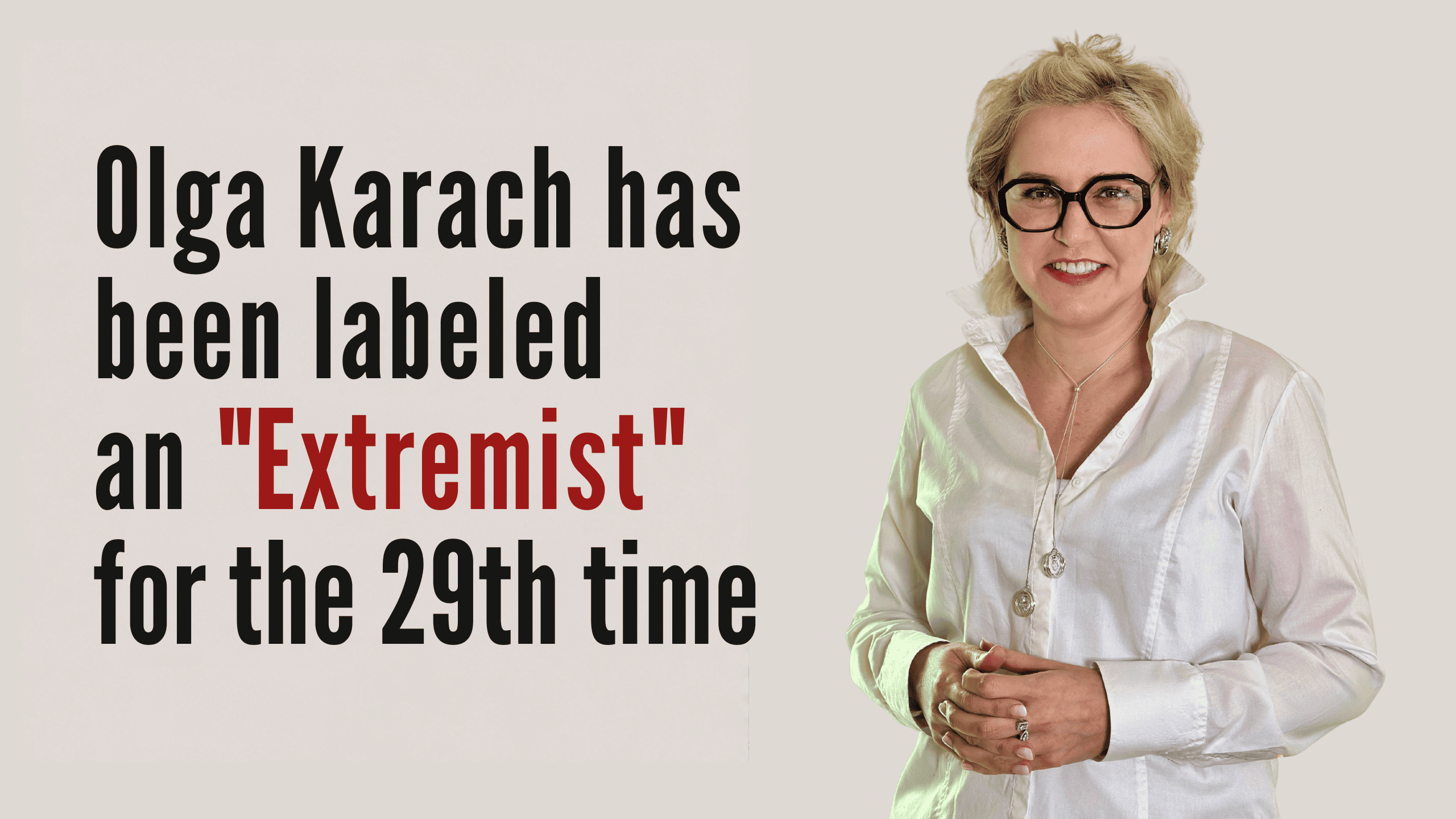 Olga Karach has been labeled an «extremist» 29 times — a record in Lukashenko’s campaign against Belarusian civil society.
